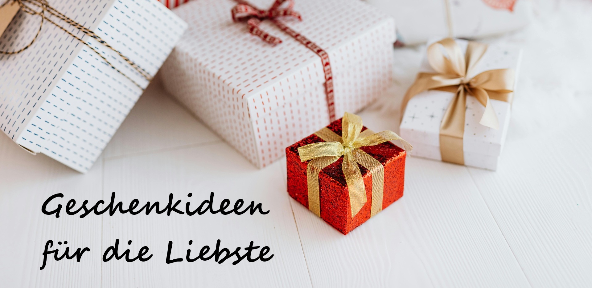 Geschenke für die Liebste
