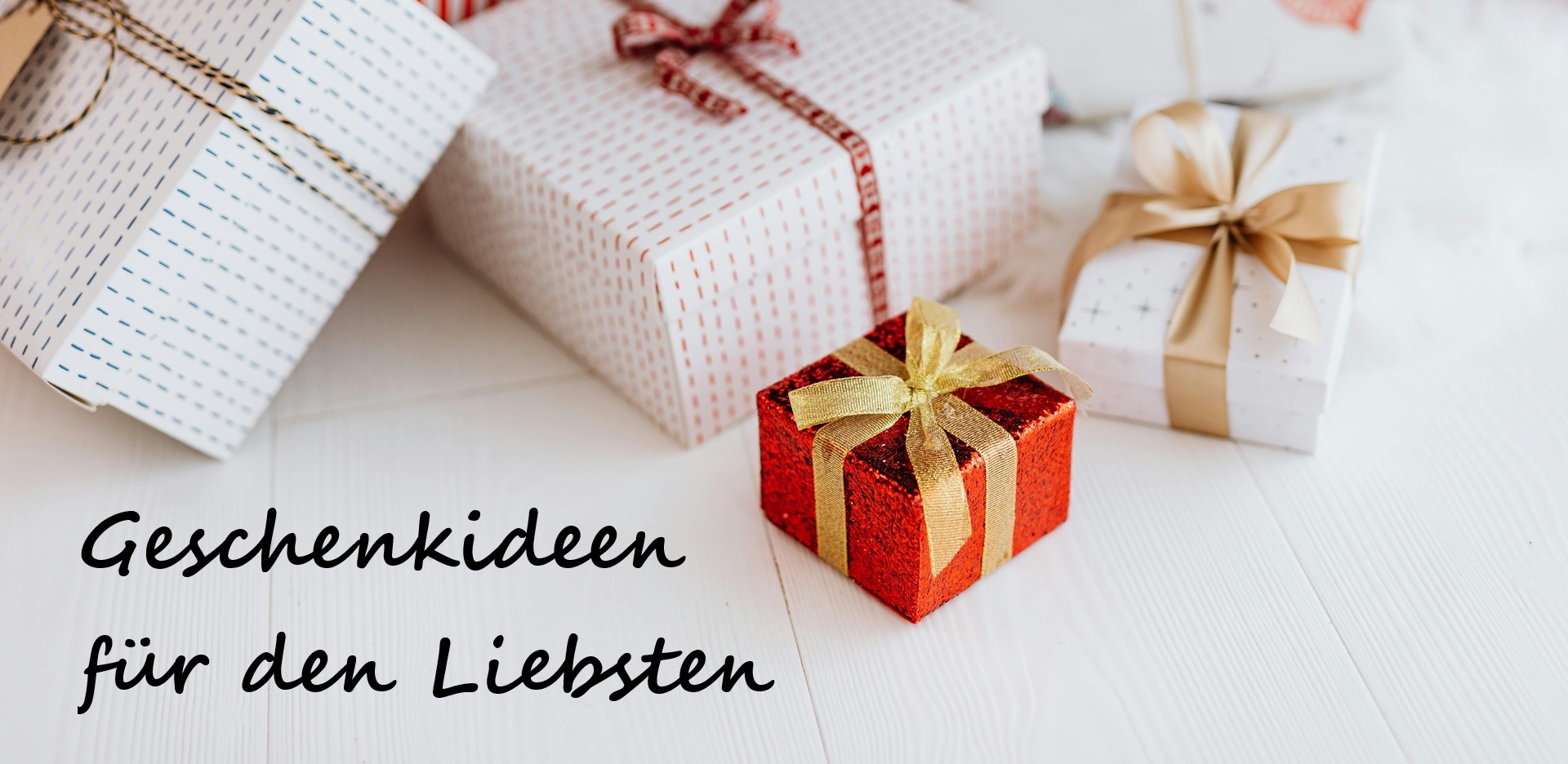 Geschenke für den Liebsten