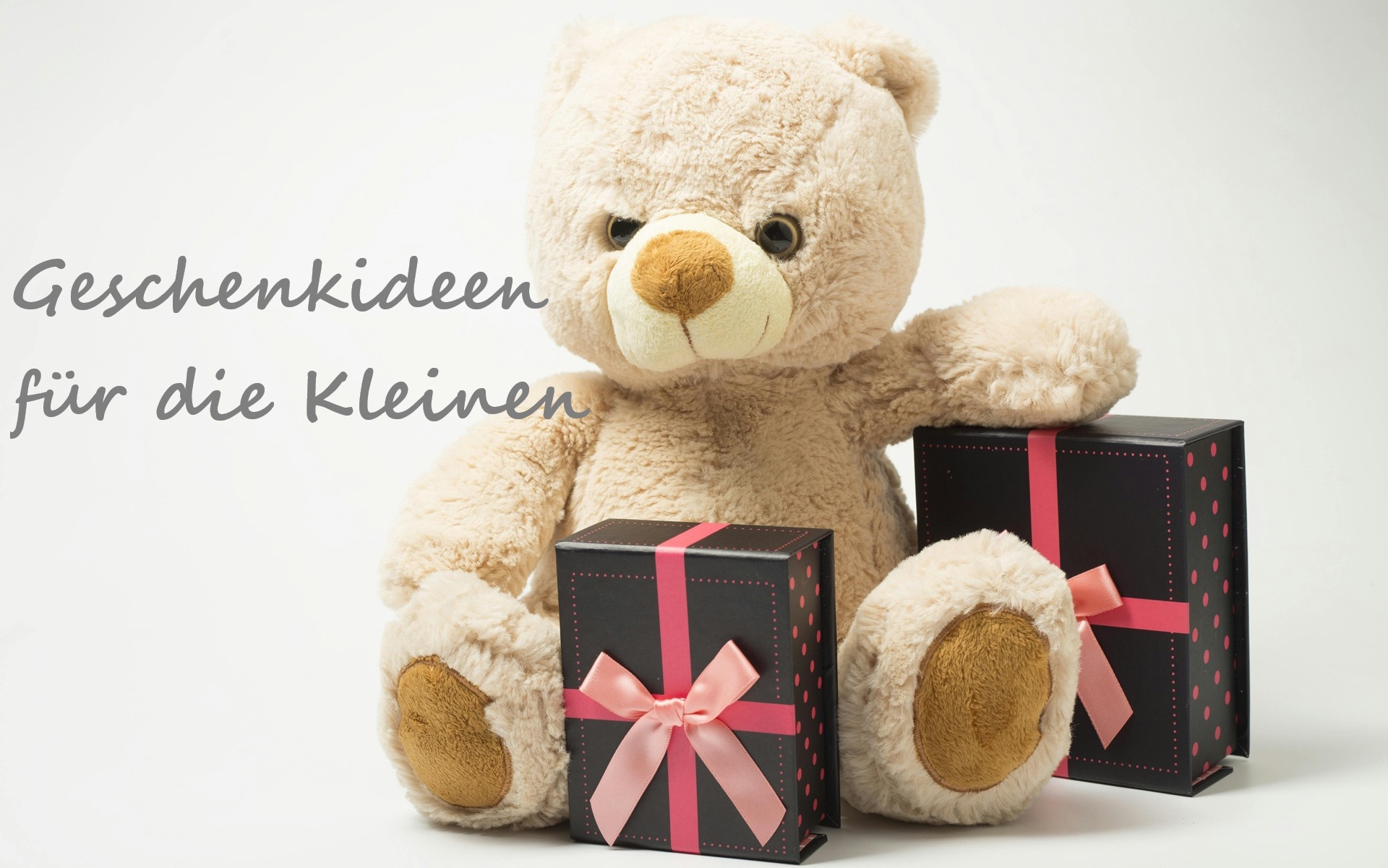 Geschenke für die Kleinen