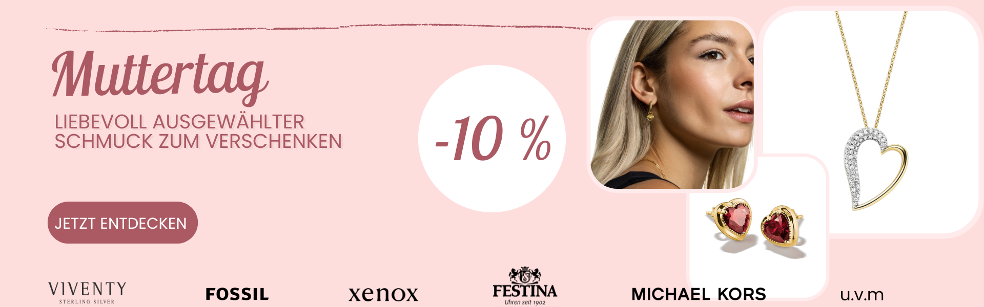 Muttertagsgeschenke. Ausgew&auml;hlte Schmuckst&uuml;cke und Uhren 10 % reduziert